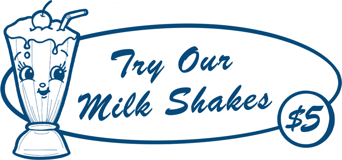 try our milk shakes $5